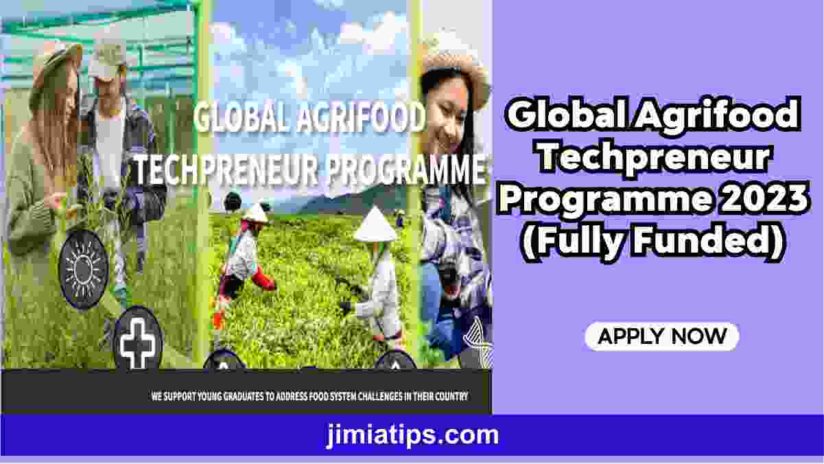 Global Agrifood Techpreneur Programme 2023 (Fully Funded)