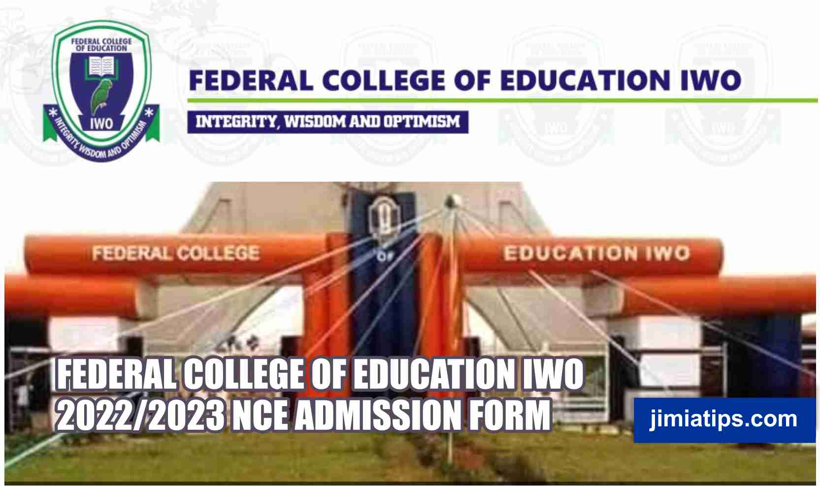 federal-college-of-education-iwo-2022-2023-nce-admission-form-jimiatips