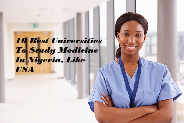 10-Best-Universities-To-Study-Medicine-In-Nigeria-Like-USA-1