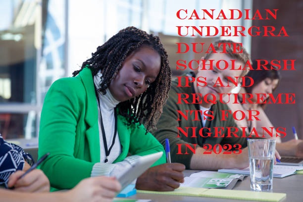 Canadian-Undergraduate-Scholarships-and-Requirements-For-Nigerians-In-2023-2-1