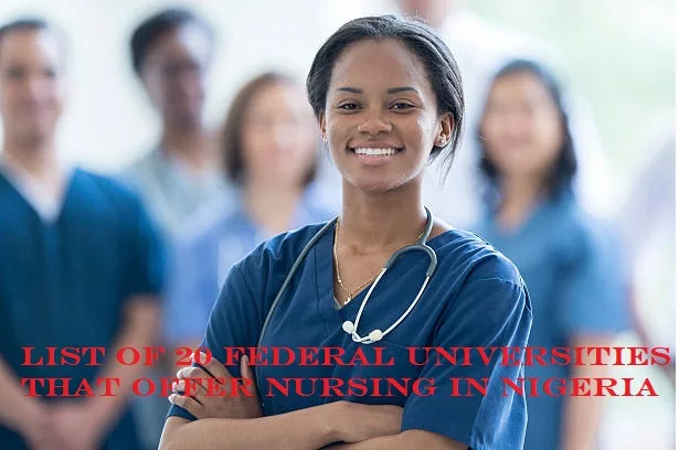 List of 20 Federal Universities That Offer Nursing In Nigeria