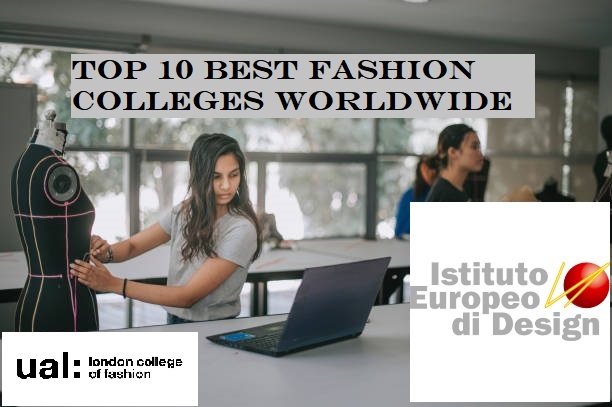 Top 10 Best Fashion Colleges Worldwide 2